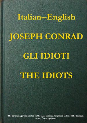 [Gutenberg 63893] • Gli Idioti = The Idiots